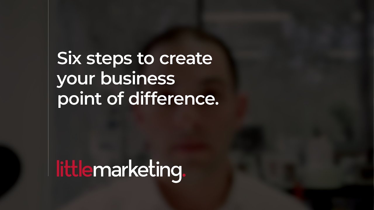 Six steps to create your business point of difference