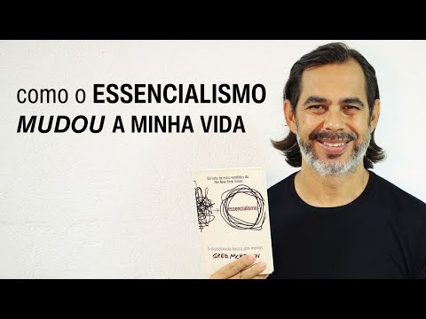 como o ESSENCIALISMO mudou a minha vida