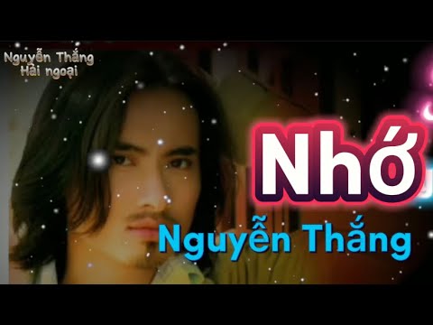 Nhớ - Nguyễn Thắng