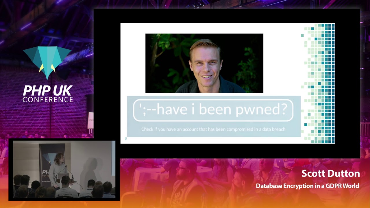 Database Encryption in a GDPR World - Scott Dutton - PHP UK Conference 2019