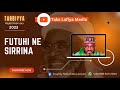 Taka Lafiya Rajab FUTUHI NE SIRRINA