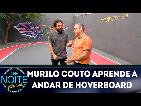 Murilo aprende a andar de hoverboard  | The Noite (03/05/19)