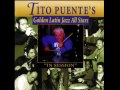 TITO PUENTE.  - TEACH ME TONIGHT
