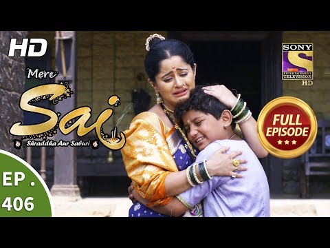 Mere Sai - Ep 406 - Full Episode - 15th April, 2019