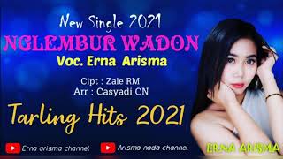 Download lagu NGLEMBUR WADON || SINGLE TERBARU 2021 || ERNA ARISMA || CIPT.ZALE RM || ARR.CASYADI CN mp3 Download lagu NGLEMBUR WADON || SINGLE TERBARU 2021 || ERNA ARISMA || CIPT.ZALE RM || ARR.CASYADI CN mp3
