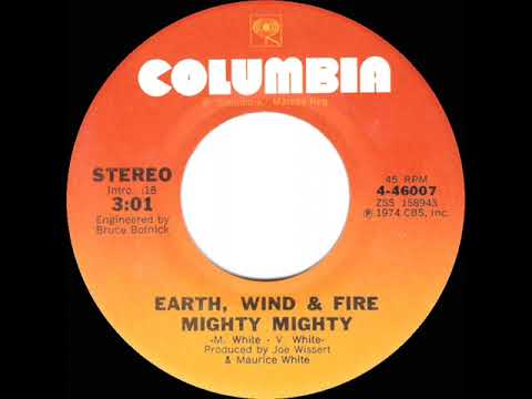 1974 HITS ARCHIVE: Mighty Mighty - Earth, Wind & Fire (stereo 45)