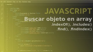 Curso Javascript - Find Object en Array [INDEXOF, INCLUDES, FIND, FINDINDEX]