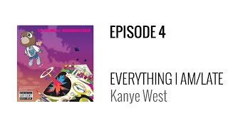 Beat Breakdown - Kanye West Double Feature - Everything I Am/Late