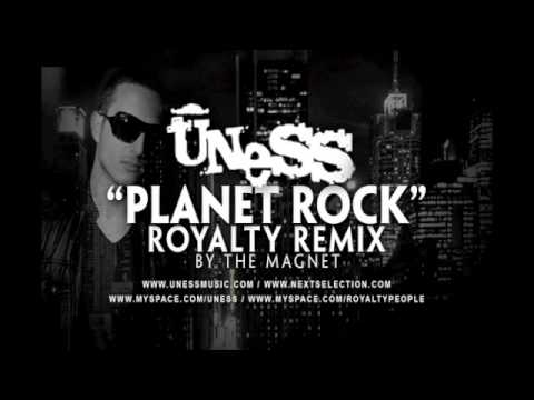 Uness - Planet Rock (Royalty Remix, By The Magnet)