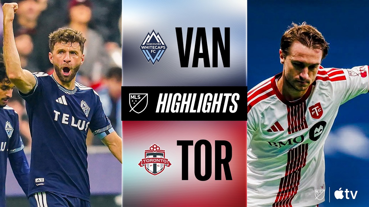 Vancouver Whitecaps vs Toronto Highlights