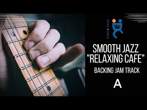 Smooth Jazz Relaxing Cafe - Backing track jam in A (100 bpm)