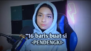 Download lagu 16 baris buat si ‘’pendengki.. Rap by erna.. lirik by ‘Man Kinabalu.. mp3
