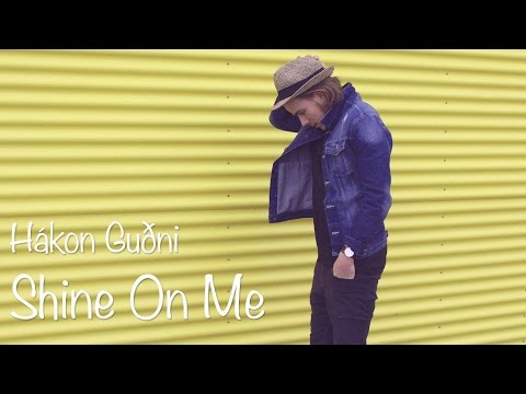 HAKON - Shine On Me