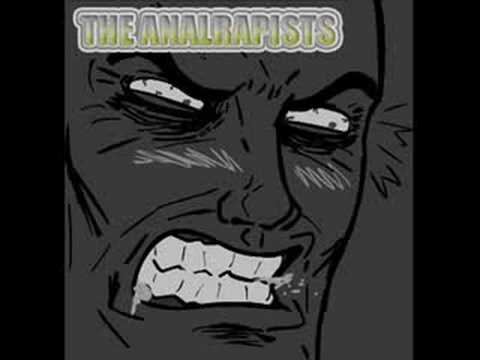 The Analrapists - Anal rage