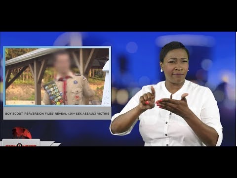 Boy Scout ‘perversion files’ reveal 12k+ sex assault victims (ASL - 4.25.19)
