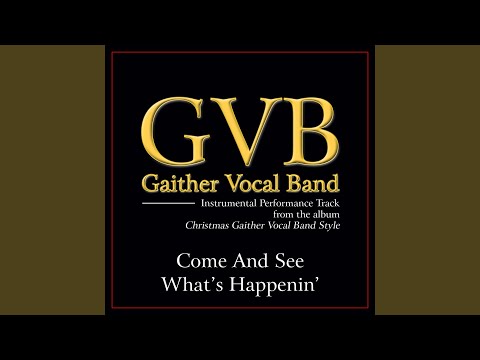 Come And See What's Happenin' (Original Key Performance Track Without Background Vocals)