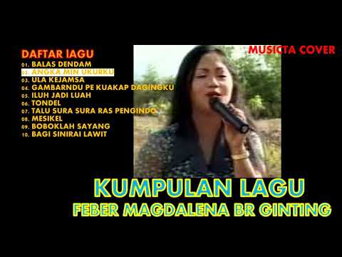 FEBER MAGDALENA BR GINTING 2 // Kumpulan Lagu Karo Terbaru Cover