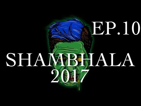 Vlog #10 Shambhala 2017