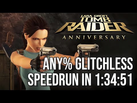 Tomb Raider: Anniversary Speedrun in 1:34:51 (Any% Glitchless)