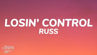 Russ - Losin’ Control (Lyrics)