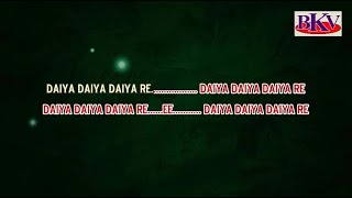 Download lagu Daiyya Daiyya Re - KARAOKE - Dil Ka Rishtaa 2003 - Aishwarya Rai & Arjun Rampal mp3 Download lagu Daiyya Daiyya Re - KARAOKE - Dil Ka Rishtaa 2003 - Aishwarya Rai & Arjun Rampal mp3