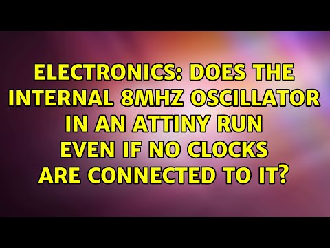 Does the internal 8Mhz oscillator in an ATTINY run even if no clocks are connected to it?