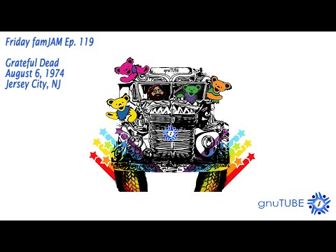 Grateful Dead 08.06.1974 Jersey City, NJ Complete SBD⚡Friday famJAM Ep.119