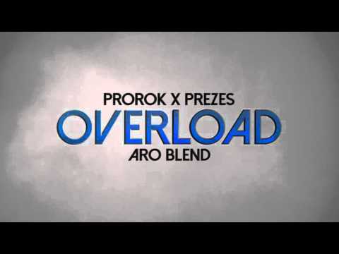 PROROK X PREZES - OVERLOAD (ARO BLEND)