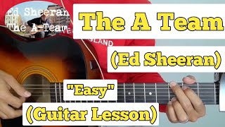The A Team - Ed Sheeran | Guitar Lesson | Easy Chords | (Acoustic)