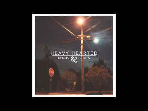 Heavy Hearted - Watch Me Fall