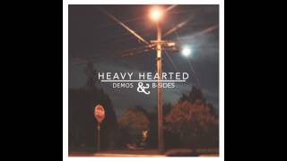 Heavy Hearted - Watch Me Fall