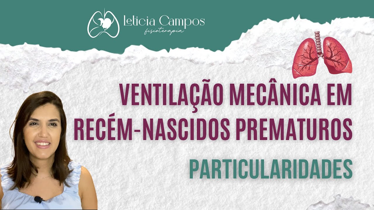 Ventilação mecânica em recém-nascidos prematuros: particularidades