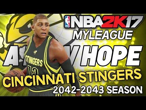 NBA 2K17 MyLEAGUE: Cincinnati Stingers (Season 27) - A New Hope