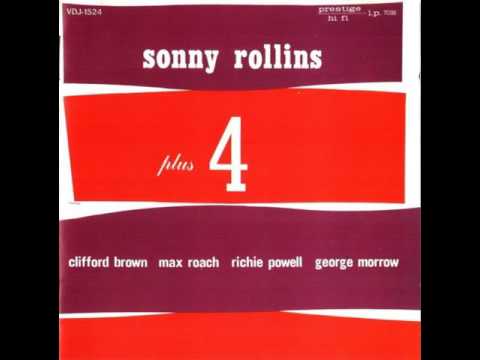 Sonny Rollins & Clifford Brown - 1956 - Plus 4 - 01 Valse Hot