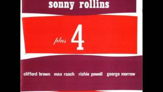 Sonny Rollins &amp; Clifford Brown - 1956 - Plus 4 - 01 Valse Hot