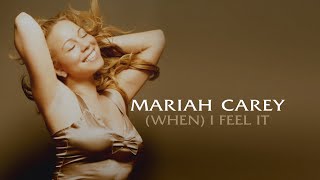Mariah Carey - (When) I Feel It