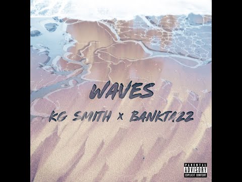 KG Smith x BankTazz - Waves (Official Visualizer)