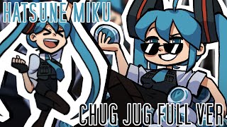 The reason I only listen to this is because to - chug jug with you | miku hatsune (FULL COVER)