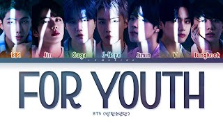 BTS For Youth Lyrics (방탄소년단 For Youth 가사) [Color Coded Lyrics/Han/Rom/Eng]