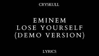 Eminem - Lose Yourself (Demo Version Lyrics)