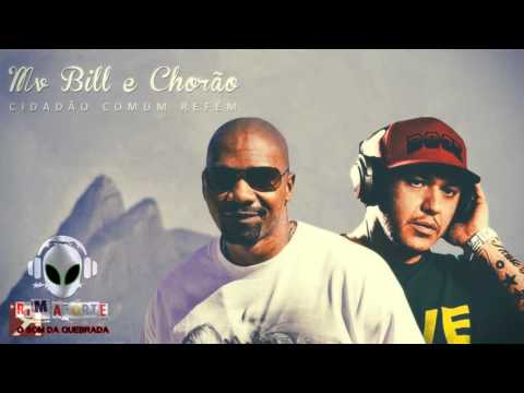 Mv Bill & Chorão   Cidadão Comum Refém