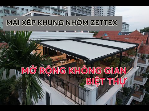 Mái xếp khung nhôm Zettex