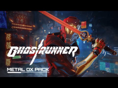 Ghostrunner | Metal OX Pack DLC Trailer