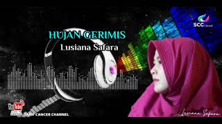 Download lagu LAGUNYA BIKIN BAPER 'HUJAN GERIMIS' / Lusiana Safara (cover) mp3