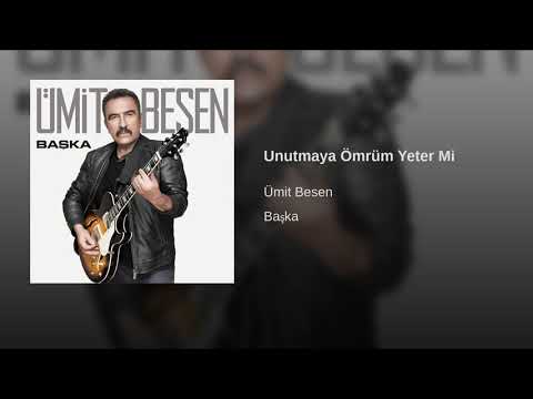 Ümit Besen feat. Pamela - Seni Unutmaya Ömrüm Yeter mi?