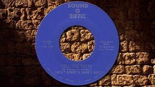 Sweet Bobby &amp; Honey Boy - Tell the Truth - funky Northern Soul