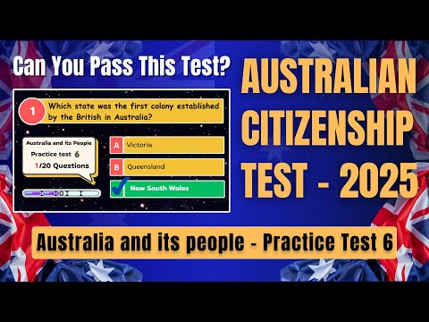 Australian Citizenship Test 2025 – Practice Test 6 | Australia and Its People