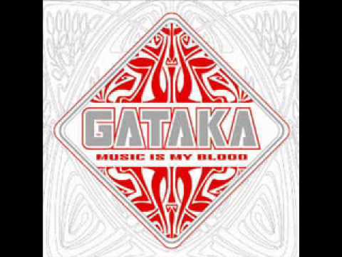 Gataka - Music is my blood