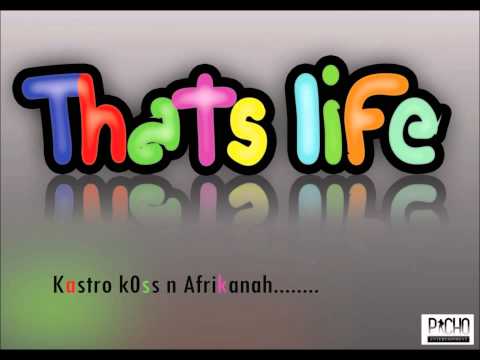 thats life - KASTRO AFRIKANA & KOSS