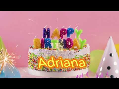 Adriana  Happy Birthday Song Happy Birthday To You